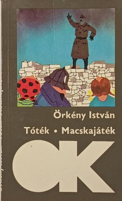 Örkény István - Tóték - Macskajáték