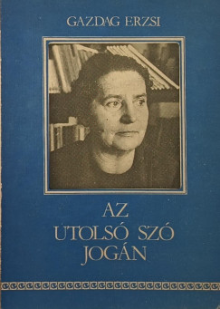 Gazdag Erzsi - Az utols sz jogn