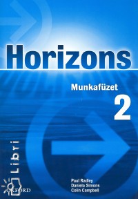 Lady Colin Campbell - Paul Radley - Daniela Simons - Horizons 2 - Hungarian Workbook