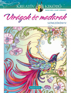 Marjorie Sarnat - Virgok s madarak - Sznezknyv