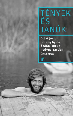 Csáki Judit - Gazdag Gyula - Száraz tónak nedves partján