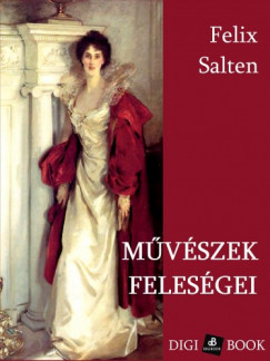 Felix Salten - Mvszek felesgei
