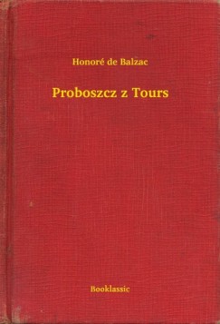 Honor� De Balzac - Proboszcz z Tours