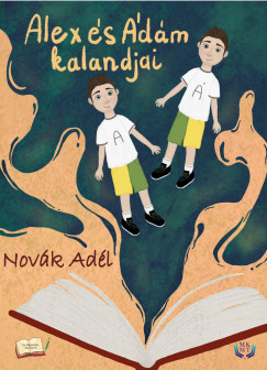 Novk Adl - Novk-Vagyon Tnde - Alex s dm kalandjai