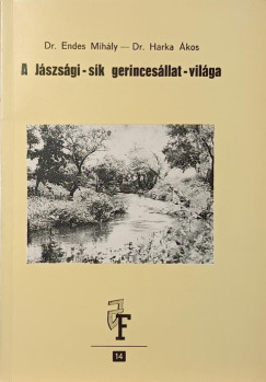 Endes Mih�ly - Harka �kos - A J�szs�gi-s�k gerinces�llat-vil�ga