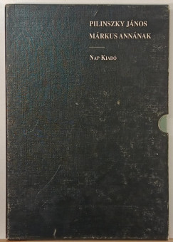 Pilinszky J�nos - M�rkus Ann�nak