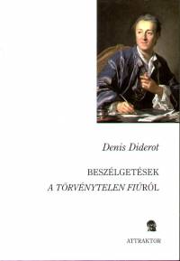 Denis Diderot - Beszlgetsek a trvnytelen firl
