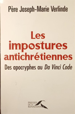 Joseph-Marie Verlinde - Les impostures antichrtiennes