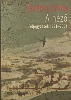 Kertész Imre - A néző