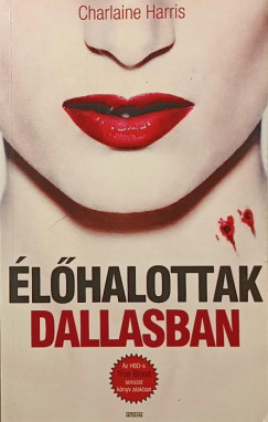 Charlaine Harris - lhalottak Dallasban