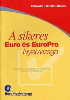 A sikeres Euro s Europro nyelvvizsga felsszint