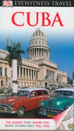 Carla Beltrami   (Szerk.) - Barbara Cacciani   (Szerk.) - Fernanda Incoronato   (Szerk.) - Alessandra Lombardi   (Szerk.) - Eyewitness Travel Guide - Cuba