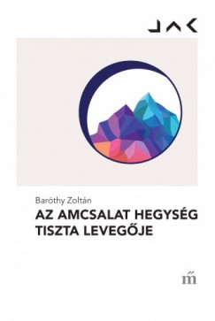 Barthy Zoltn - Az Amcsalat hegysg tiszta levegje