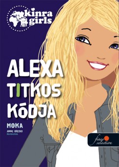 Moka - Kinra Girls 6. - Alexa titkos kdja