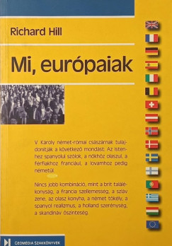 Richard Hill - Mi, európaiak