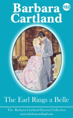 Barbara Cartland - The Earl Rings A Bell