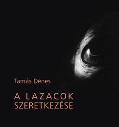 Tams Dnes - A lazacok szeretkezse