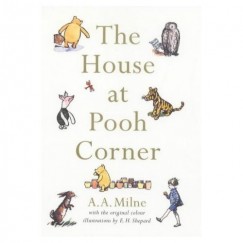 A. A. Milne - The House at Pooh Corner