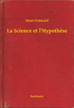 Poincar Henri - Henri Poincar - La Science et l'Hypothese