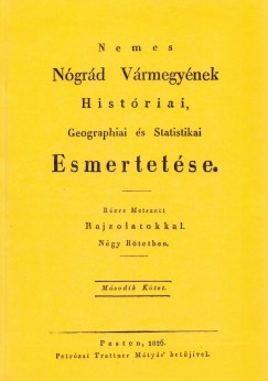 Nemes Nógrád Vármegyének Históriai, Geographiai és Statistikai Esmertetése II.