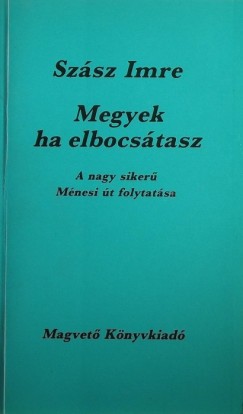 Szsz Imre - Megyek ha elbocstasz