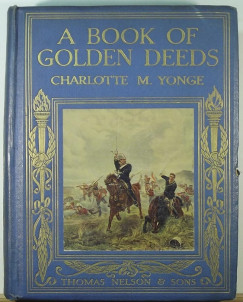 Charlotte Mary Yonge - A Book of Golden Deeds