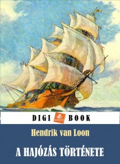 Van Loon Hendrik - A hajzs trtnete
