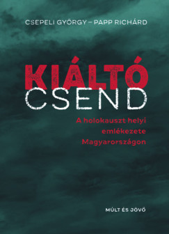 Csepeli Gyrgy - Papp Richrd - Kilt csend