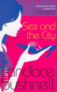 Candace Bushnell - Sex and the City