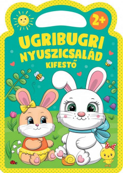Duzs Mria   (Szerk.) - Ugribugri Nyuszicsald kifest