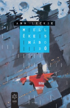 Ann Leckie - Mellkes hbor