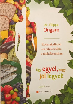 Dr. Filippo Ongaro - gy egyl, hogy jl legyl!