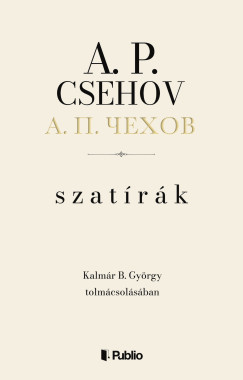 Anton Pavlovics Csehov - Szatírák