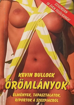 Kevin Bullock - �r�ml�nyok