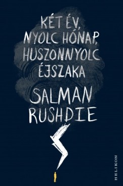 Salman Rushdie - Rushdie Salman - Kt v, nyolc hnap, huszonnyolc jszaka