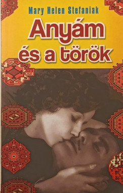 Mary Helen Stefaniak - Anym s a trk