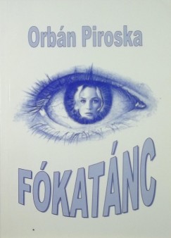 Orbn Piroska - Fkatnc