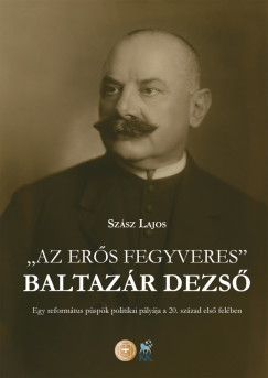 Szász Lajos - Az erős fegyveres - Baltazár Dezső