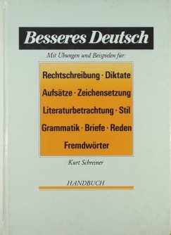 Kurt Schreiner - Besseres Deutsch