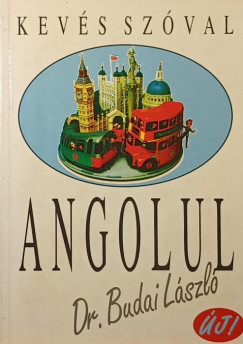 Dr. Budai László - Kevés szóval angolul