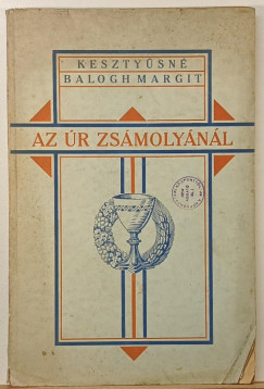 Kesztysn Balogh Margit - Az r zsmolynl