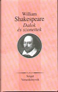 William Shakespeare - Ferencz Gyz   (Szerk.) - Dalok s szonettek