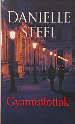 Danielle Steel - Gyan�s�tottak