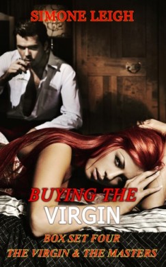Simone Leigh - Buying the Virgin - Box Set Four - The Virgin and the Masters