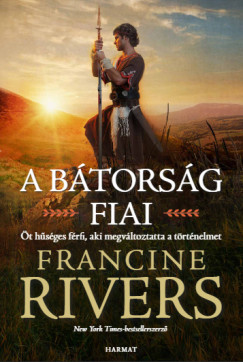 Francine Rivers - A b�tors�g fiai