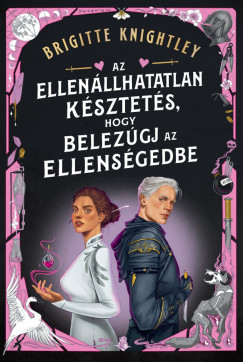 Brigitte Knightley - Az ellenállhatatlan késztetés, hogy belezúgj az ellenségedbe
