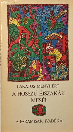 Lakatos Menyh�rt - A hossz� �jszak�k mes�i