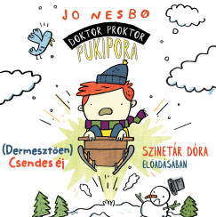 Jo Nesbo - Szinetr Dra - Doktor Proktor pukipora - (Dermeszten) Csendes j - Hangosknyv