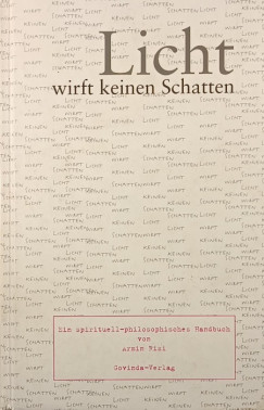 Armin Risi - Licht wirft keinen Schatten
