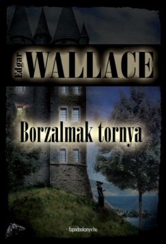 Edgar Wallace - Borzalmak tornya